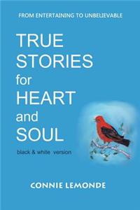 True Stories for Heart and Soul