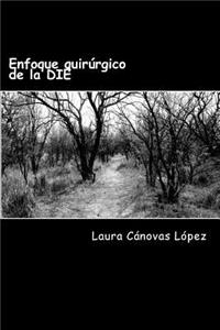 Enfoque quirurgico de la DIE