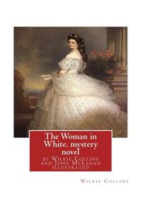 Woman in White, by Wilkie Collins and John McLenan illustrated--mystery novel