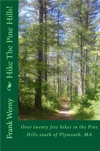 Hike The Pine Hills!