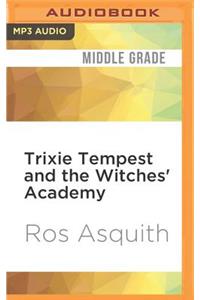 Trixie Tempest and the Witches' Academy