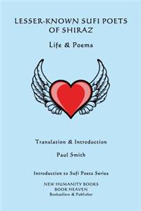 Lesser-Known Sufi Poets of Shiraz - Life & Poems