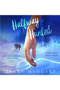 Halfway Hunted