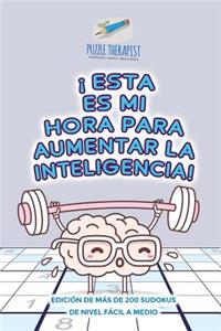 ¡Esta es mi hora para aumentar la inteligencia! Edición de más de 200 sudokus de nivel fácil a medio