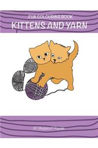 Kittens and Yarn