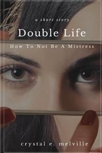 Double Life