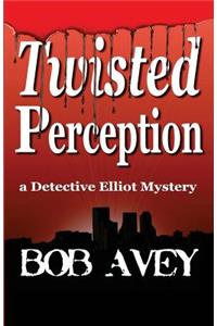 Twisted Perception - Book One