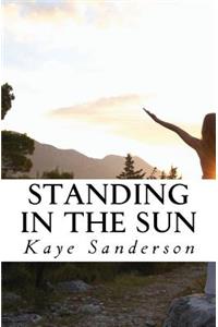 Standing in the Sun