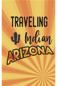 Traveling Indian Arizona