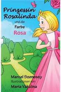 Prinzessin Rosalinda und die Farbe Rosa