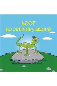 Leef No Ordinary Lizard