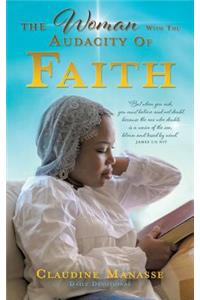 Woman With The Audacity Of Faith