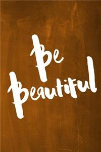 Chalkboard Journal - Be Series - Be Beautiful (Orange)