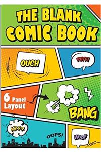 The Blank Comic Book: Blank Comic Book for Kids and Adults: Volume 1 (Journals Book)