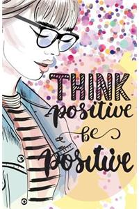 Think positive be positive, Self Esteem Pink Girl(Composition Book Journal and Diary)