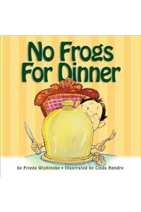 No Frogs for Dinner