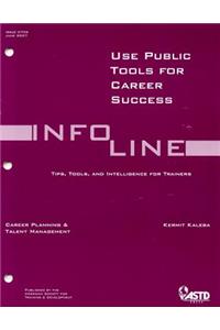 Use Public Tools For Career Success (Infoline June 2007, Issue 0706)