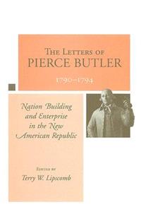 The Letterbook of Pierce Butler, 1790-1794