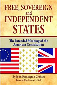 Free, Sovereign, and Independent States
