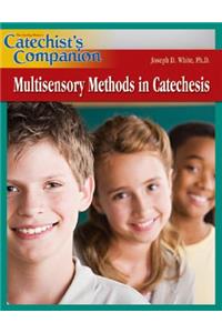 Multisensory Methods in Catechesis