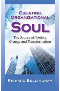 Creating Organizational Soul