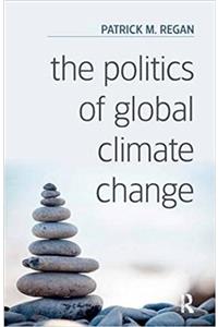 The Politics of Global Climate Change