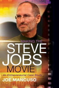 Making the Steve Jobs Movie