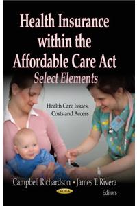 Health Insurance within the Affordable Care Act