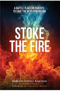 Stoke the Fire