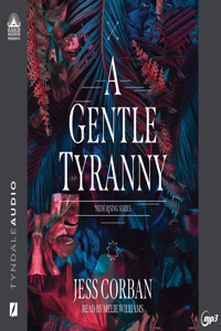 Gentle Tyranny