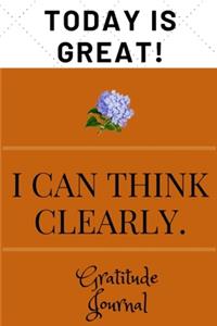 Gratitude Journal - Today Is Great !