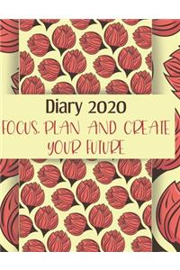Diary 2020 Focus, plan and create your future