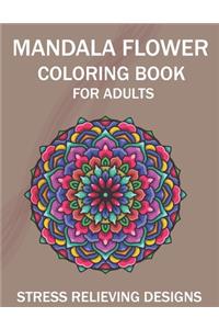 Mandala Flower Coloring Book for Adults, Stress Relieving Designs