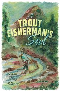 Trout Fisherman's Soul
