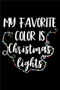 My Favorite Color Is Christmas Lights
