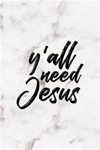 Y'all Need Jesus