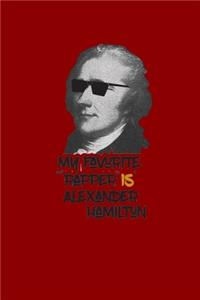 My Favorite Rapper Is Alexander Hamilton
