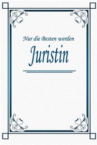 Nur die Besten werden Juristin