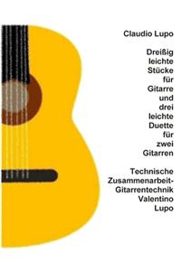 Dreißig leichte Stücke für Gitarre und drei leichte Duette für zwei Gitarren
