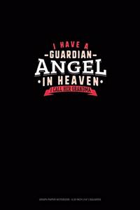 I Have A Guardian Angel In Heaven I Call Her Grandma