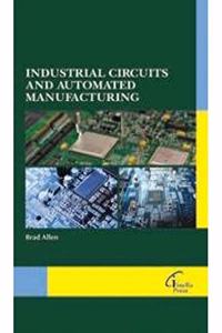 Industrial Circuits and Automated Manufacturing