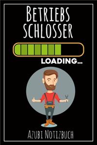 Betriebsschlosser Loading... Azubi Notizbuch