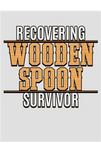 Recovering Wooden Spoon Survivor