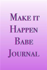 Pink Make It Happen Babe Journal