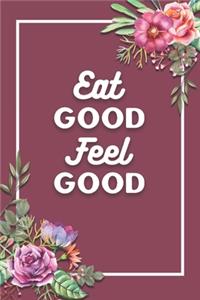 Eat Good Feel Good