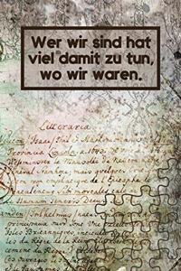 Wer wir sind hat viel damit zu tun, wo wir waren