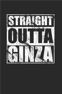 Straight Outta Ginza 120 Page Notebook Lined Journal for Ginza Tokyo Japan Pride