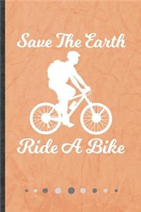 Save the Earth Ride a Bike