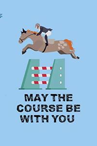 May The Course Be With You