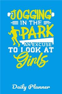 Jogging In The Park An Excuse To Look At Girls Daily Planner